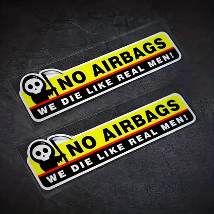 "Caution NO AIRBAGS We Die Like Real Men"Car Sticker 2 PCS