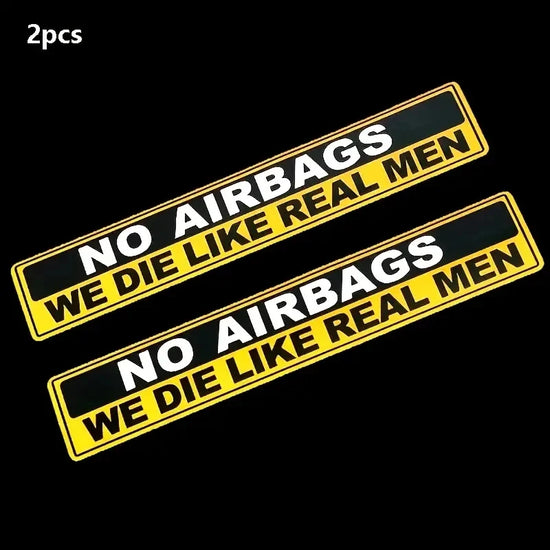 "Caution NO AIRBAGS We Die Like Real Men"Car Sticker 2 PCS